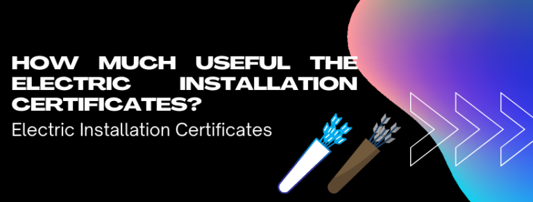 Electric Installation Certificates