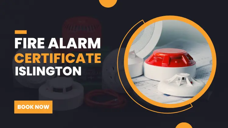 Fire Alarm Certificate Islington